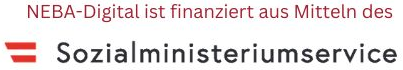 NEBA-Digital ist finanziert aus Mitteln des Sozialministeriumservice